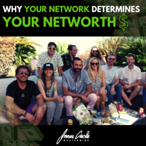 why your network determines your networth